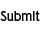 Submit Button